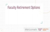 Faculty Retirement Options 2020. 4. 27.¢  Faculty Retirement Options. Welcome! 2 Vested ¢â‚¬â€‌ For a retirement