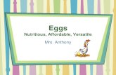 Egg Assignment #2 - Mrs. Anthony's FACS Classes...How hens produce eggs • A rooster is not needed for a hen to lay an egg – Hens lay eggs no matter what (6 months or older) •