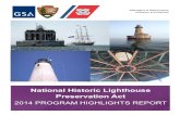National Historic Lighthouse Preservation Act...kayak and scuba clubs, and historical societies; and broadcast on local news stations. After the advertising campaign, GSA listed Minot’s