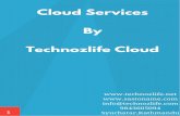 Cloud Services By Technozlife Cloud · PDF file 2019. 5. 27. · Shared Web Hosting Email Hosting VPS & Dedicated Server. 3 BEGINNER 1 GB Space 20 GB Bandwidth 5 subdomain 10 Email