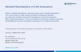 Nested Stochastics in Life Insuranceb9f3124e-8a75...This analysis requires a deep understanding of your MCEV model, on the actuarial as well as on the soft- and hardware level. Aktuariat