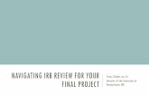 Navigating IRB Review for your capstone project Ris...Navigating IRB Review for your capstone project Author Megan Bogia Created Date 7/13/2018 11:00:25 AM ...
