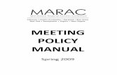 Meeting Policy Manual 2009...MARAC Meeting Policy Manual ii PREFACE As a result of member concerns about meeting planning voiced in a survey, MARAC leaders wrote the first handbook