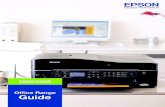 2008/2009 Office Range Guide - Epson · Premium multifunction office printer Individual ink cartridges, water & smudge resistant prints Entry-level multifunction office printer INK