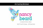Life Coaching Worksheet...Life Coaching is a service designed to help ambitious achievers meet the outcomes that will bring them success and fulfillment in any and all areas of their