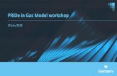 PRIDe in Gas Model workshop - Amazon Web Services · 2018. 11. 27. · PRIDe in Gas Model Complementary set of Preventive, Detective, Incentive and Remedial assurance techniques.