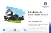 Introduction to Islamic Social Finance · 2019. 11. 18. · Introduction to Islamic Social Finance irfan_beik@apps.ipb.ac.id @irfan.beik ies.fem.ipb.ac.id Irfan Syauqi Beik, PhD Associate