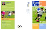 Soccer Tom Turner Camp - lschs. · PDF file • Soccer Shoes/Cleats •ers (for Indoor Play) Sneak • Soccer Shorts and Shirts • Shin Guards (Mandatory) • Bathing Suit and Towel