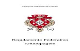 Federação Portuguesa de Esgrima | Federação Portuguesa ... · Web viewRegulamento Federativo Antidopagem Federação Portuguesa de Esgrima Avenida de Berna, 31 – 1º dtº, 1050-038