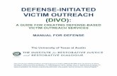 DEFENSE-INITIATED VICTIM OUTREACH (DIVO )...Apr 27, 2017  · DEFENSE-INITIATED VICTIM OUTREACH Introduction to the Manual DIVO is a process by which victims and survivors of crime