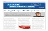 Taking ‘charge’ of battery disposal...companies ensure batteries are separated from general waste at the point of disposal. Batteries require specialist recovery and/or treatment