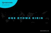 ONE KYOWA KIRIN...company of Kyowa Sangyo Co., Ltd. as part of restructuring plans 1907 Kirin Brewery Co., Ltd. established Formed in October 2008 through a merger between Kyowa Hakko