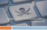 MUSIC PIRACY: A PSYCHOLOGICAL PERSPECTIVE · Resources Multidisciplinary Doctoral thesis (The Psychology of Music Piracy), consultation with International Federation of the Phonographic