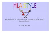 Prepared from the 7th edition of MLA Handbook for Writers of Research Papers · 2017. 8. 3. · MLA Style Manual 7th ed. Click on this link to go to the MLA page at the Online Writing