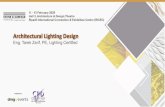 Architectural Lighting Design...Architectural Lighting Design • How lighting affects appearance of architecture • Effects of lighting on emotions, health as well as sales • New