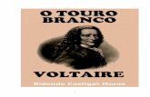 O Touro Branco - UEFS · Author: Voltaire Subject: Literatura; Filosofia; Política Keywords ***VEDADO USO COMERCIAL*** Created Date: 1/29/2005 11:5:21
