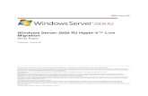 Windows Server 2008 R2 Hyper-V™ Live Migrationpds15.egloos.com/pds/200910/17/76/Windows_Server_2008_R2_Hyp… · Windows Server 2008 R2 adds powerful enhancements to Hyper-V including