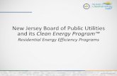 New Jersey Board of Public Utilities and its Clean Energy ... · Heating and Cooling Systems • Ductless Mini-Split Units ($500) • NEW. Mini-Split Cold Climate Air Source Heat
