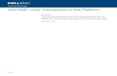 Dell EMC Unity: Introduction to the Platform...Dell EMC Unity: Introduction to the Platform Abstract This white paper provides an overview of the Dell EMC Unity platform. This includes