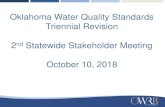Oklahoma Water Quality Standards Triennial Revision nd ... · OKLAHOMA WATER QUALITY STANDARDS 2018-2019 TRIENNIAL REVISION Oklahoma Water Resources Board Informal Stakeholder Meeting