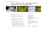CV Udvalgte Projekter John H. Jørgensen Senior konsulentCV – Udvalgte Projekter Per Januar 2018 1 CV Født 1946. Grønt er ikke blot godt for øjet – det er sandelig også godt