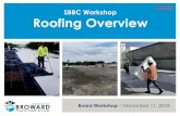 REVISED SBBC Workshop Roofing Overviewbcpsagenda.browardschools.com/agenda/01605/Item 1A (56926)/SU… · $/SF Bid FLCC Bid $/SF 70,474 SF $1,192,963 $17 $1,113,926 $16 Castle Hill