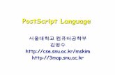 슬라이드 제목 없음 - Seoul National University3map.snu.ac.kr/courses/2013/cg/Postscript.pdf · Define procedures--- {72 mul} def /box % stack: x y = { newpath moveto 1 inch