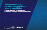 Suïcide bij - officielebekendmakingen.nl · Suïcide bij ambtenaren van politie 8 5 De aanbevelingen zijn beperkt tot de politieorganisatie, omdat er op basis van één suïcide