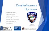 Drug Enforcement Operations - Auburn The Drug Enforcement Unit is operated with a one Sergeant, two