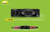 I AM A NIKON COOLPIX...Note: Camera lineup and color availability may vary according to region. 16.1 MPCMOS 14x Zoom 7.5-cm (3-in.) LCD Fast, powerful and precise 14x optical zoom.