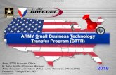 ARMY Small Business Technology Transfer Program (STTR) · SBIR 18.2 & STTR 18.B 20 Apr 18 22 May 18 20 Jun 18 SBIR 18.3 & STTR 18.C 25 Aug 18 26 Sep 18 25 Oct 18 SBIR 19.1 & STTR