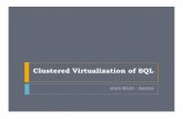 Clustered Virtualization of SQL - Amnioxamniox.com/Content/Amniox - Clustered Virtualization of SQL.pdf · Advantages and Challenges of Virtualization ` Virtualizing SQL Server `