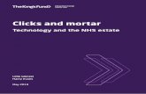 Clicks and mortar - kingsfund.org.uk and... · Clicks and mortar 1 2 3 4 5 Contents Key messages 3 Introduction 5 Our research 7 This report 8 Background 8 How is technology currently