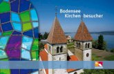Bodensee Kirchen besucher - Ferienwohnung Rosengarten · und Nonnen, von Pilgern und Wallfah-rern, und entdecken Sie die faszinieren-de Kirchen- und Klosterlandschaft der Region.