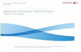 Metered Supply Web Pages User Guide - Xerox · This document is written for Xerox Metered Supply Web Pages users. It covers registration, features, and troubleshooting. How to Best