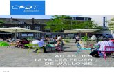 ATLAS DES 12 VILLES FEDER DE WALLONIE · PDF file Atlas des 12 villes FEDER de Wallonie Atlas des 12 villes FEDER de Wallonie CPDT 2019 CPDT 2019 5 Avant-propos Depuis la fin des golden