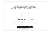 User Guide - rangemaster.co.uk...Classic . 60 Ceramic Kitchener . 60 Ceramic Professional+ . 60 Ceramic. User Guide. Installation & Service Instructions. U110330-05
