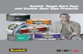 Scotch Tough Duct Tape and Scotch Duct Tape Products sheet.pdf · PDF file Scotch® Tough Duct Tape Scotch® Brand has revolutionized the duct tape category with a premium line of