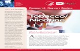 Tobacco/ Nicotine · treatment of tobacco addiction. Nora D. Volkow, M.D. Director National Institute on Drug Abuse Tobacco/ Nicotine What are the medical consequences of tobacco