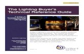 The Lighting Buyer Technical Reference Guide s Technical ......Why Use LED Lighting? Why use LED? Efficiency concerns and regulatory demands have fuelled the rise of LED. Unit 9, Severfield