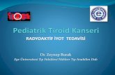 RADYOAKTİF İYOT TEDAVİSİ - TPOG - 11.15 Zeynep Burak.pdf · RAI Tedavisinde Hedef: Remnant Ablasyonu: Cerrahi sonrasında kalıntı tiroid dokusunu yok etmek Adjuvant Tedavi:
