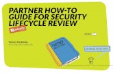 PARTNER HOW-TO GUIDE FOR SECURITY LIFECYCLE REVIEW · including some sample marketing assets, plus files for you to download and use. There is also a ‘cheat sheet’, a sample call