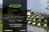 Road Trip - GoBikestime taken on the road will oscillate between 4-5 hours. We halt at Thimpu at a hotel for an overnight stay here. Day 3 : Phuentsholing to Thimpu Day 4 : Explore