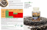 Why did Organic Vision choose to use Chia Seed Oil? vegan ... Omegas 369 ENG.pdf · Fish oil goes rancid easily, requires preservatives Environmentally friendly Yes Yes No:Commercial