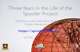 Three Years in the Life of the Spoofer Project€¦ · The Spoofer Project • A DHS-funded crowd-sourced effort (2015-present) to measure SAV deployment in the Internet-Project started