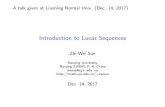 Introduction to Lucas Sequencesmaths.nju.edu.cn/~zwsun/IntroLucasSeq.pdfA talk given at Liaoning Normal Univ. (Dec. 14, 2017) Introduction to Lucas Sequences Zhi-Wei Sun Nanjing University