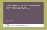 The Potential Role of Enhanced Bond Structures in Forest Climate … · 2017. 10. 16. · The World Bank | The Potential Role of Enhanced Bond Structures in Forest Climate Finance.