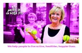 We help people to live active, healthier, happier lives. · help our older generation to live healthier, happier lives. As collaborating partners with the Centre for Healthy Ageing