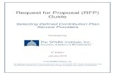 Request for Proposal (RFP) Guide - SPARK Institute RFP Guide 4.0.pdfRequest for Proposal (RFP) Guide Selecting Defined Contribution Plan Service Providers Developed by 4th Edition