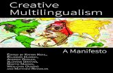 Creative Creative Multilingualism · 2020. 5. 21. · 110 Creative Multilingualism well as English words, phrases and even sentences to chat with my Iraqi, Lebanese and Syrian colleagues